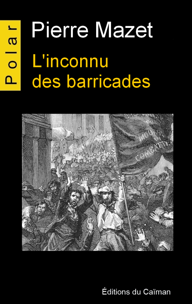 449133340_7887382564638641_6971423961460764003_n-647x1024 Livre : L'inconnu des barricades de Pierre Mazet
