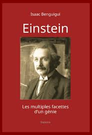 telechargement Livre : Einstein, les multiples facettes d'un génie Isaac Benguigui