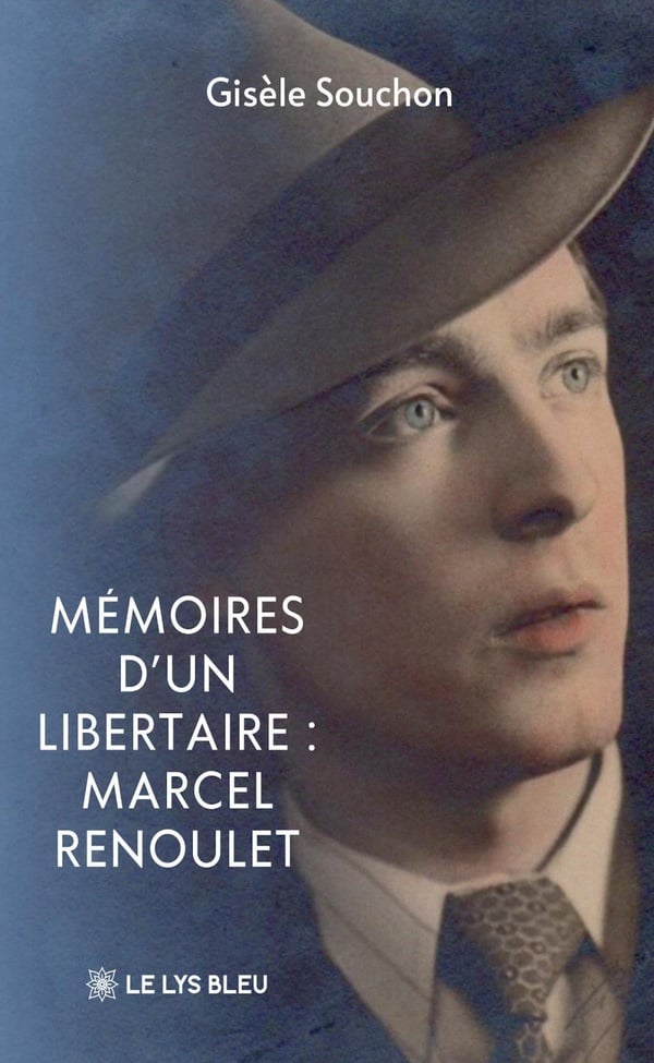 13078320_z0ea3ebu_1 Gisèle Souchon fait revivre la pensée libertaire de son père Marcel Renoulet