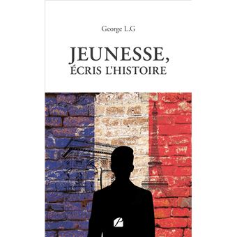 Jeunee-ecris-l-Histoire Livre : Jeunesse écrit l'histoire de George LG