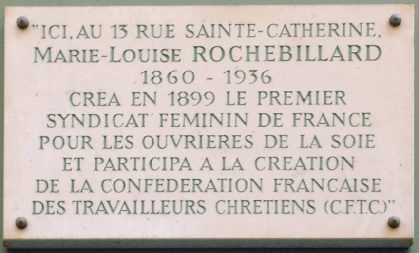 Plaque_a_Marie-Louise_Rochebillard_rue_Sainte-Catherine_Lyon_1er_en_juillet_2013 Marie-Louise Rochebillard, pionnière du syndicalisme féminin à Lyon